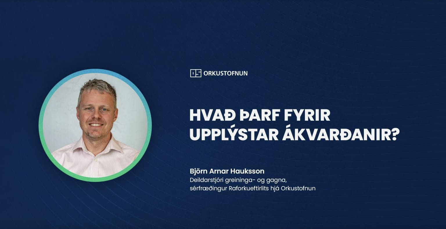 Stór skref stigin til að styðja við ákvarðanir í orkumálum